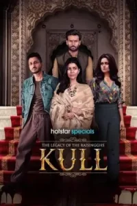 The Legacy of the Raisingghs – Kull S01 2025 Hindi Web Series HD